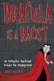 Dracula Is A Racist