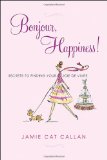 Bonjour, Happiness!