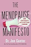 The Menopause Manifesto: Own Your Health with Facts and Feminism