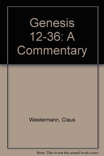 Genesis 12-36: A Commentary