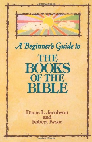 A Beginner's Guide to the Books of the Bible (Augsburg Beginner's Guides)