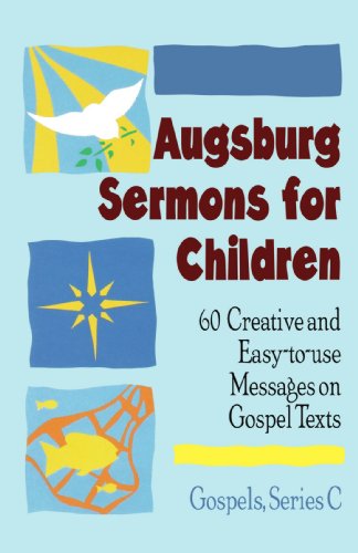 Augsburg Sermons for Children Series C (Luke)