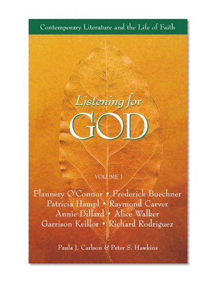 Listening for God, Vol 1: Contemporary Literature and the Life of Faith