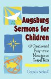 Augsburg Sermons for Children Series C (Luke)