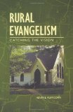 Rural Evangelism: Catching the Vision