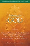 Listening for God, Vol 1: Contemporary Literature and the Life of Faith