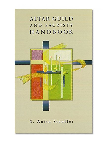 Altar Guild Sacristy Handbook (Handbook (Augsburg Fortress))