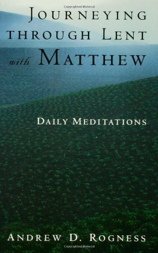 Journeying Through Lent with Matthew