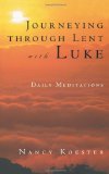 Journeying Through Lent with Luke