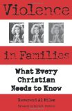 Violence in Families: What Every Christian Needs to Know