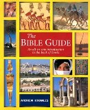 The Bible Guide: An All In One Introduction To The Book Of Books