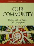Our Community: Dealing With Conflict in Our Congregation (Congregational Leader)