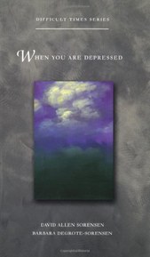 When You Are Depressed (Difficult Times)