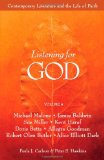 Listening For God, Vol. 4: Contemporary Literature And The Life Of Faith