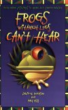 Frogs Without Legs Can't Hear: Nurturing Disciples in Home and Congregation
