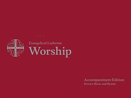 Evangelical Lutheran worship : accompaniment edition ; service music and hymns.