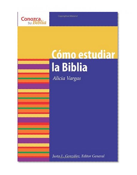 Como estudiar la Biblia / How to Study the Bible (Conozca Su Biblia) (Spanish Edition) (Know Your Bible (Spanish))