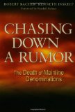 Chasing Down a Rumor: The Death of Mainline Denominations