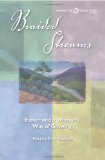 Braided Streams: Esther And A Woman's Way Of Growing (Women to Walk With Series)