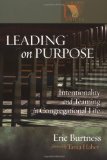 Leading on Purpose: Intentionality and Teaming in Congregational Life (Lutheran Voices)