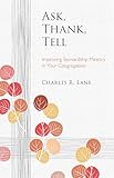 Ask, Thank, Tell: Improving Stewardship Ministry in Your Congregation (Lutheran Voices)