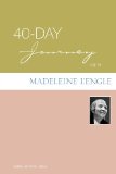 40-Day Journey with Madeleine L'Engle (40-Day Journey)