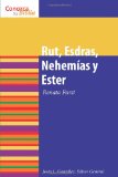 Rut, Esdras, Nehemias y Ester / Ruth, Ezra, Nehemiah and Esther (Conozca Su Biblia) (Spanish Edition) (Know Your Bible (Spanish))
