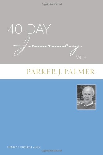 40-Day Journey with Parker J. Palmer