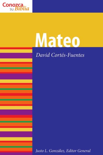 Mateo / Matthew (Conozca Su Biblia / Know Your Bible) (Spanish Edition)