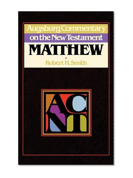 ACNT -Matthew (Augsburg Commentary on the New Testament)