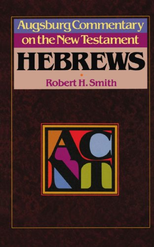 Hebrews (Augsburg Commentary on the New Testament)