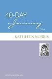 40-day Journey With Kathleen Norris