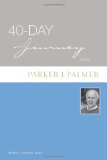 40-Day Journey with Parker J. Palmer