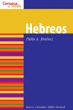 Hebreos / Hebrews (Conozca Su Bilbia / Know Your Bible) (Spanish Edition)