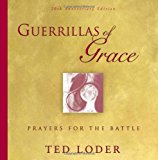 Guerrillas of Grace: Prayers for the Battle, 20th Anniversary Edition