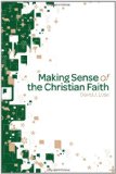 Making Sense of the Christian Faith