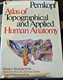 Atlas of Topographical and Applied Human Anatomy, Vol. 1: Head and Neck (v. 1)