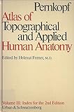Atlas of Topographical and Applied Human Anatomy, Vol. 3: Index