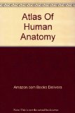 Atlas Of Human Anatomy (Visceral Anatomy, Volume 2)
