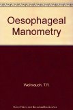 Esophageal Manometry: Methods and Clinical Practice