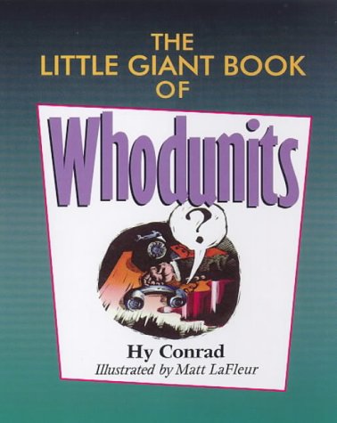 The Little GiantÂ® Book of Whodunits (Little Giant Books)