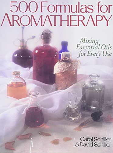 Book Cover 500 Formulas For Aromatherapy: Mixing Essential Oils for Every Use