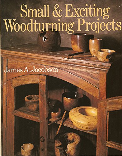Small & Exciting Woodturning Projects