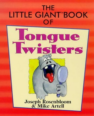 The Little GiantÂ® Book of Tongue Twisters (Little Giant Books)
