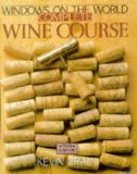 Windows on the World Complete Wine Course