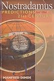 Nostradamus: Predictions for the 21st Century