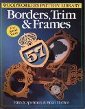 Borders, Trim & Frames for Scroll Saws (Woodworker's Pattern Library Series)
