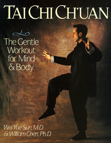Tai Chi Ch'Uan: The Gentle Workout for Mind & Body