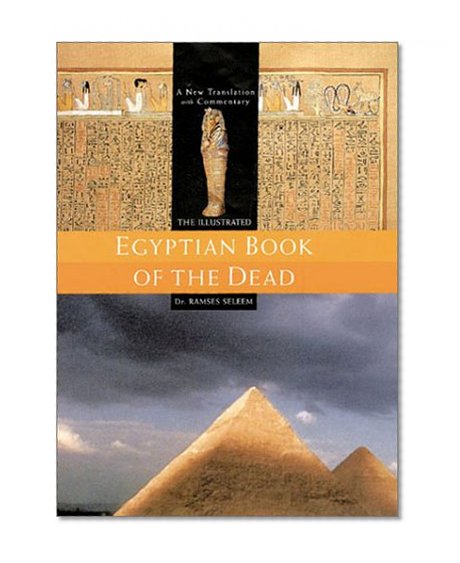 The Illustrated Egyptian Book of the Dead