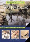 Watercolor: Two Books In One